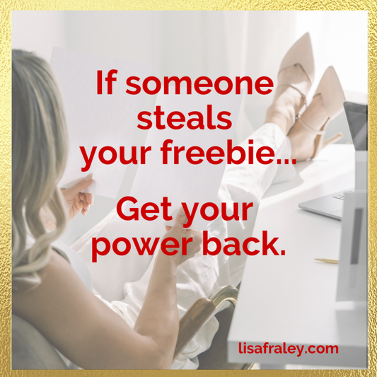 They stole her freebie. Here’s how she got her power back.