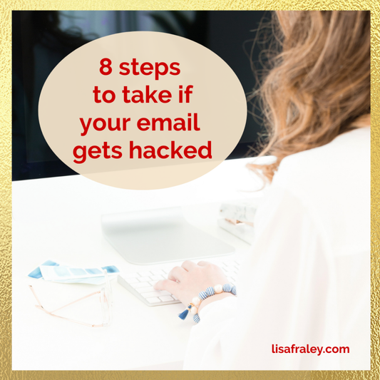 8 steps to take to protect yourself if your email gets hacked