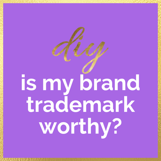 DIY Is My Brand Trademark-Worthy?