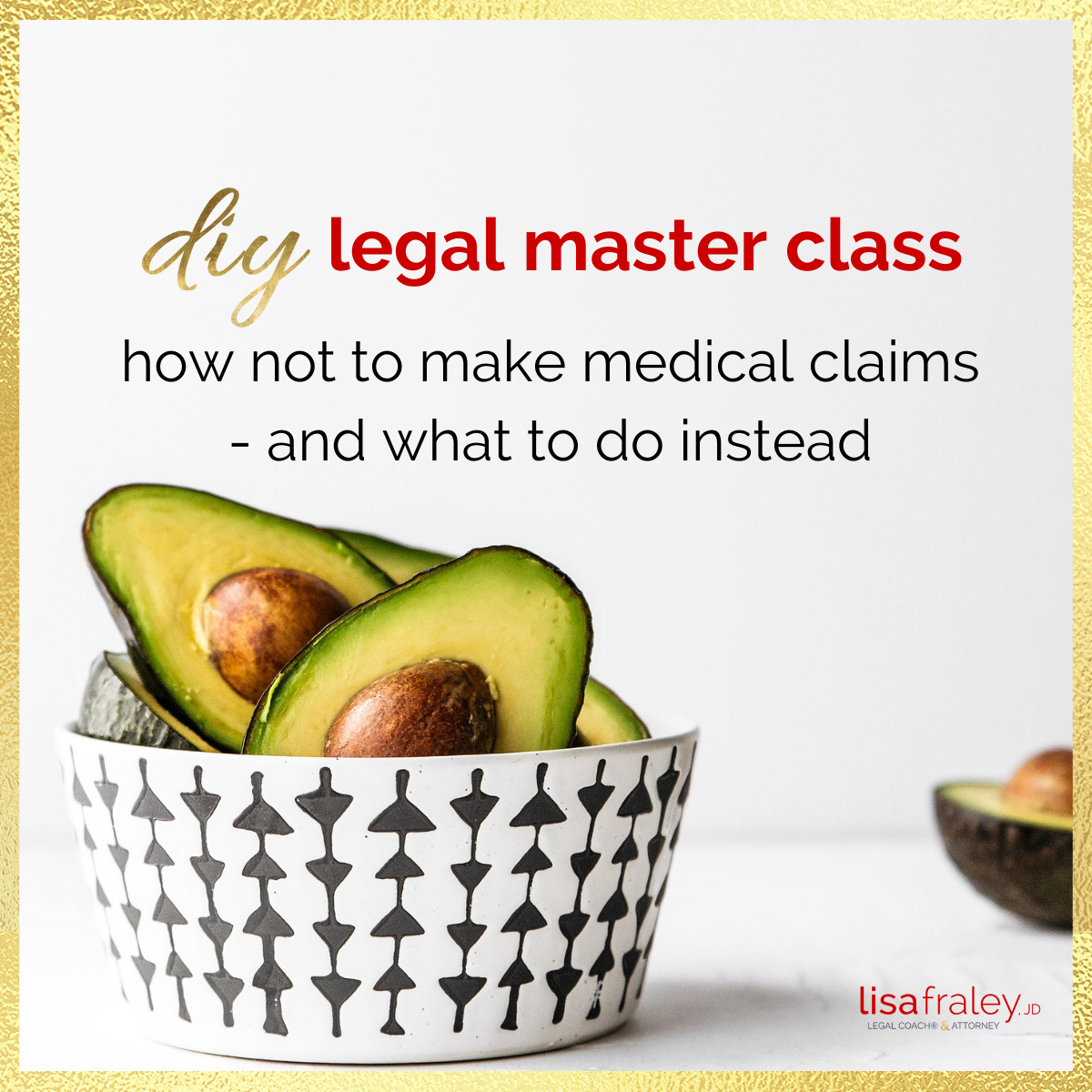 DIY Legal Master Class: How Not To Make Medical Claims - And What To Do Instead