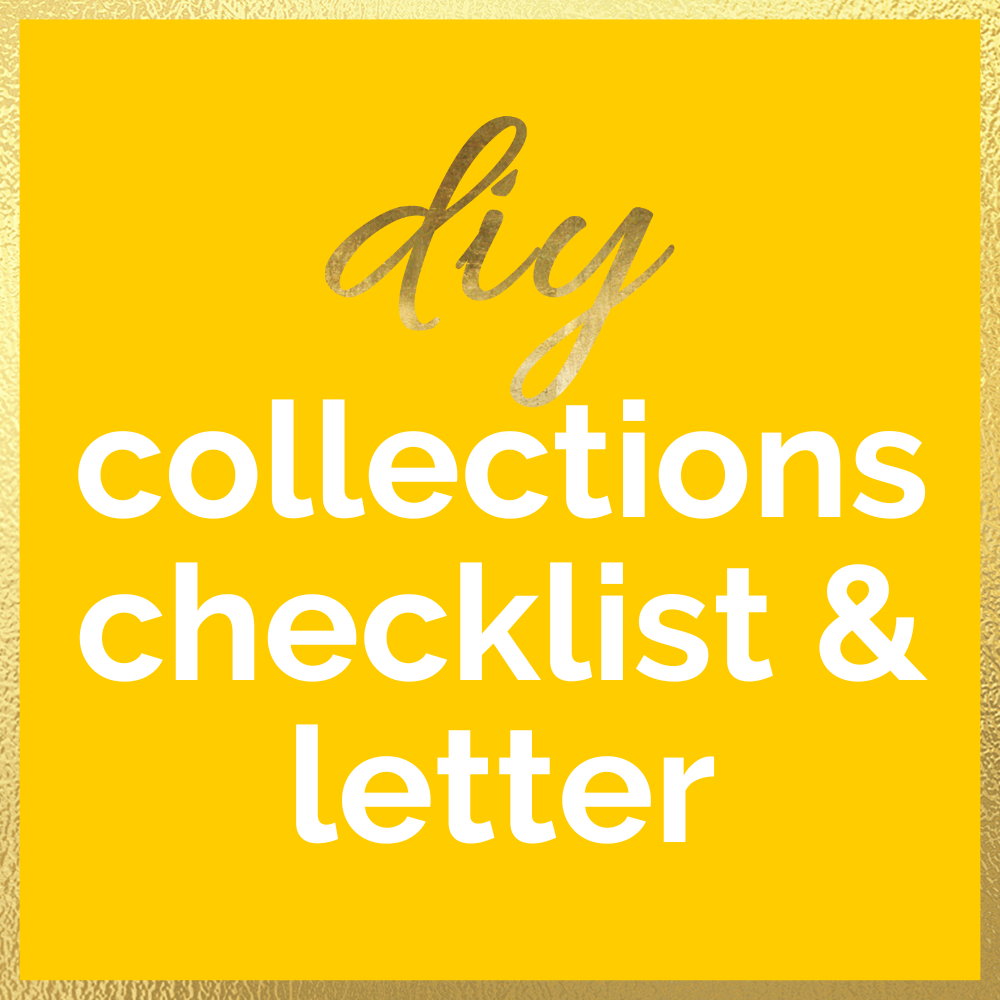 DIY Collections Checklist & Letter