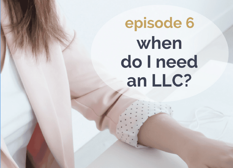 When do I need an LLC?