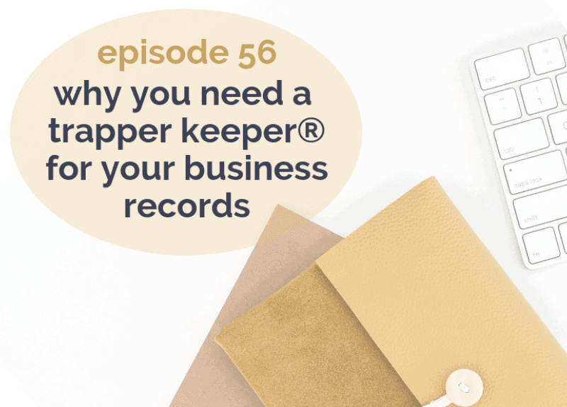 Why you need a Trapper Keeper® for your business records