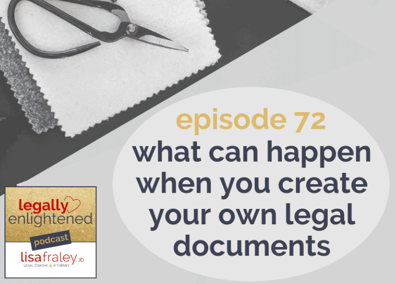 What can happen when you create your own legal documents