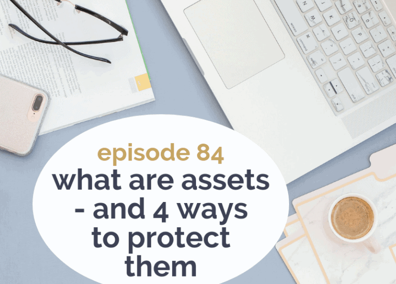 What are assets – and 4 ways to protect them