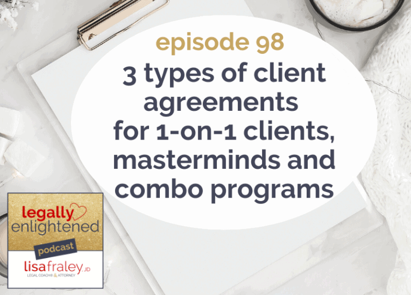 3 types of Client Agreements for 1-on-1 clients, masterminds and combo programs