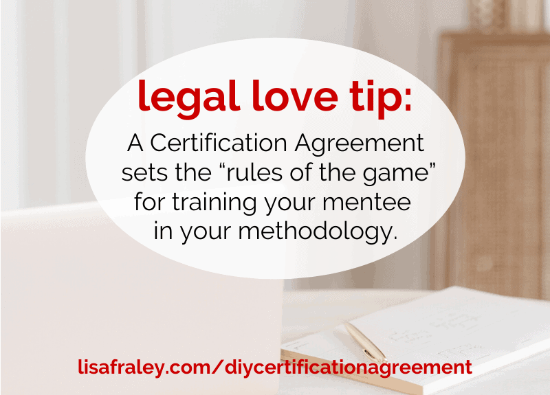 Train your mentees in your methodology with a DIY Certification Agreement