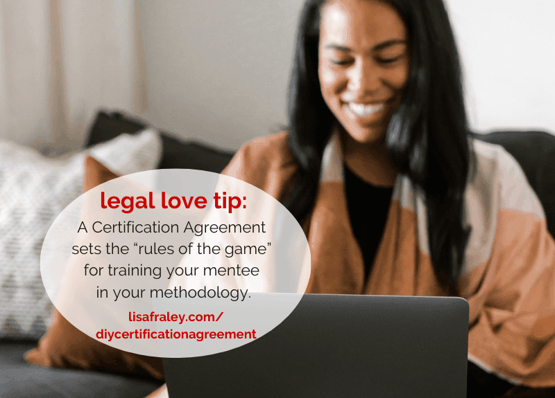 Use this Certification Agreement to teach your methodology to mentees