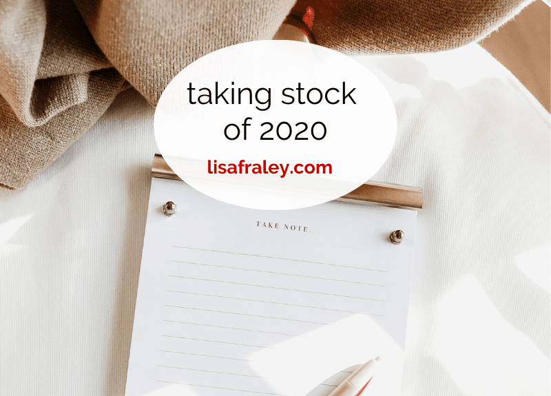 Taking Stock of 2020 – What I’m Feeling Proud & Grateful For…