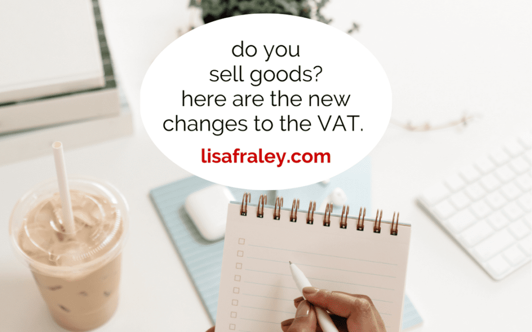 Do you sell goods? Here are the new changes to the VAT.
