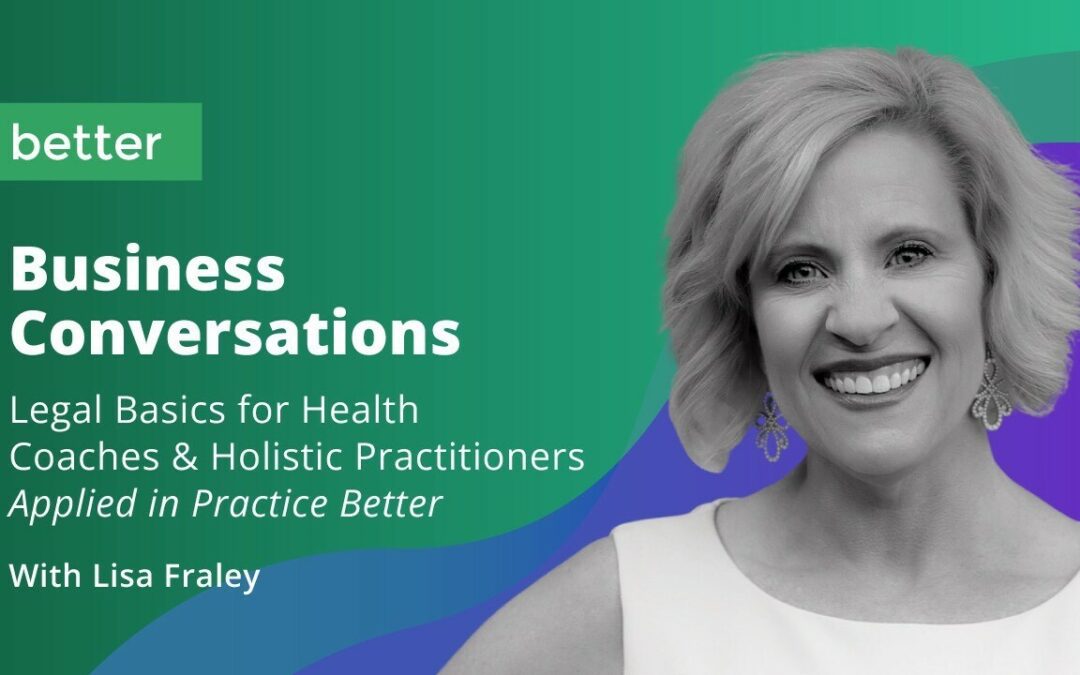 Legal basics for health coaches & licensed practitioners using Practice Better