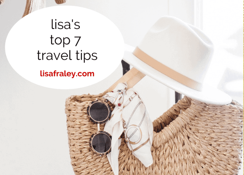 Lisa’s Top 7 Travel Tips (and a few legal tips too…)