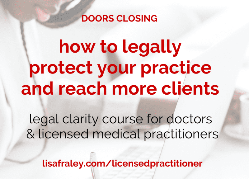 Last day! How to get Legal Clarity if you’re a doctor or licensed practitioner