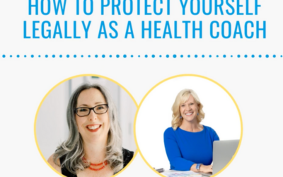 [Podcast episode] 3 Legal Steps to Protect Yourself as a Health Coach