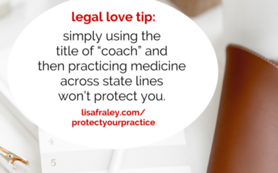 Don’t get accused of practicing medicine without a license. Here’s how.