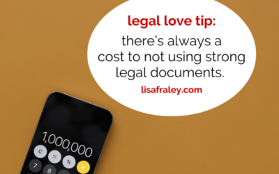 There’s always a cost to not using legal documents.