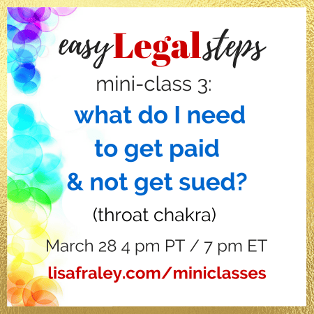 Easy Legal Steps, Mini-Class 3: What do I need to get paid and not get sued?