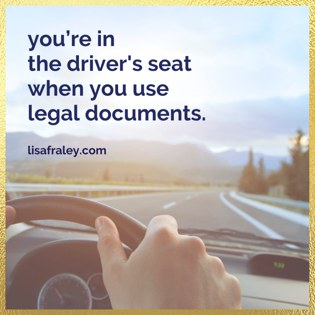 You're in the driver's seat when you use legal documents.