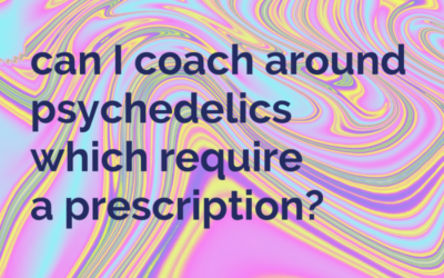 🤯 Want to coach with psychedelics? Know what’s legal – and what’s not.