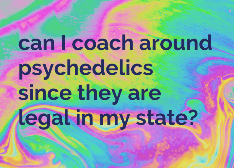 🧐 Curious about coaching around legal psychedelics?