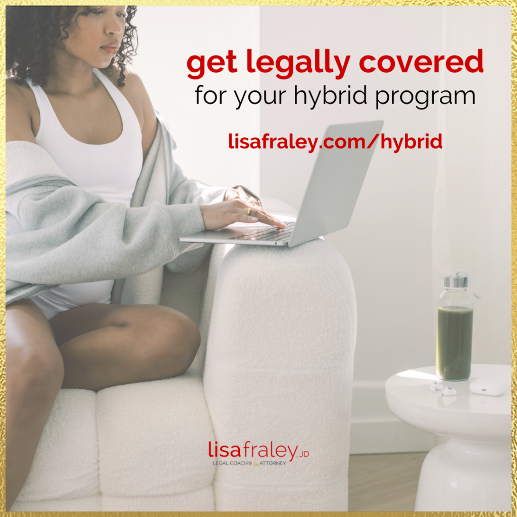 Get legally covered for your hybrid program