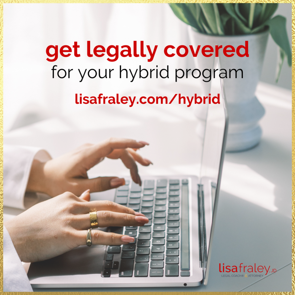 Get legally covered for your hybrid program