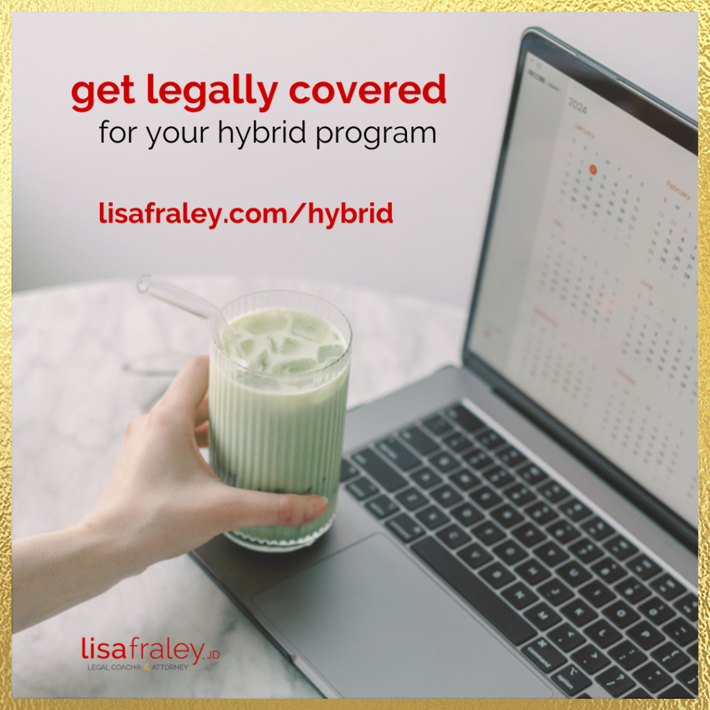 Get legally covered for your hybrid program