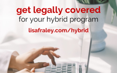 Introducing “get legally covered for your hybrid program” 🌟