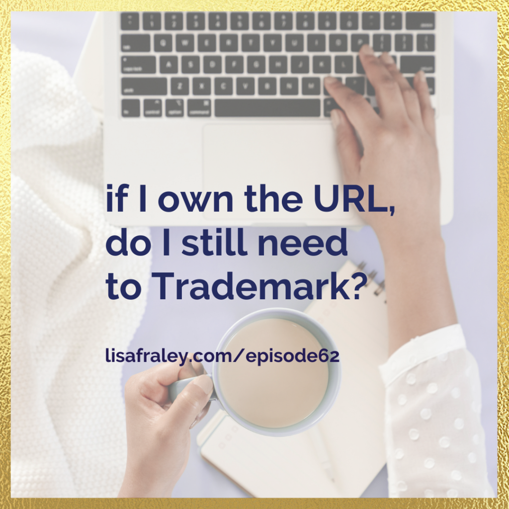 If I own the url, do I still need a Trademark?