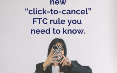 📣 New “click-to-cancel” FTC rule you need to know